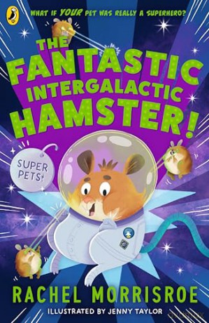The Fantastic Intergalactic Hamster!: 2 [KSIĄŻKA]