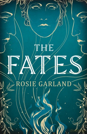 The Fates: A spellbindingly original mythical retelling for fans of CIRCE and ARIADNE [KSIĄŻKA]