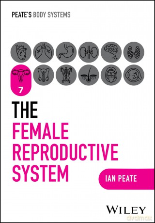 The Female Reproductive System [KSIĄŻKA]