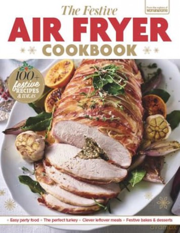 The Festive Air Fryer Cookbook [KSIĄŻKA]