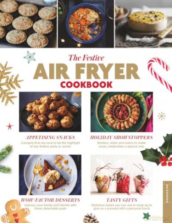 The Festive Air Fryer Cookbook [KSIĄŻKA]
