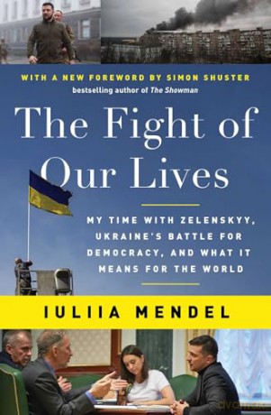 The Fight of Our Lives: My Time with Zelenskyy, Ukraine's Battle for Democracy, and What It Means for the World [KSIĄŻKA]