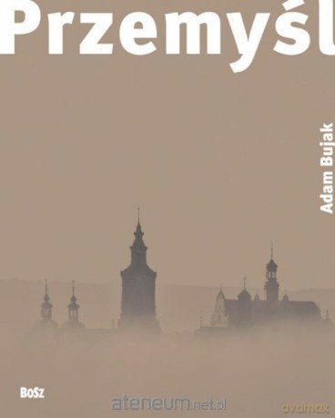 Przemyśl BOSZ [KSIĄŻKA]