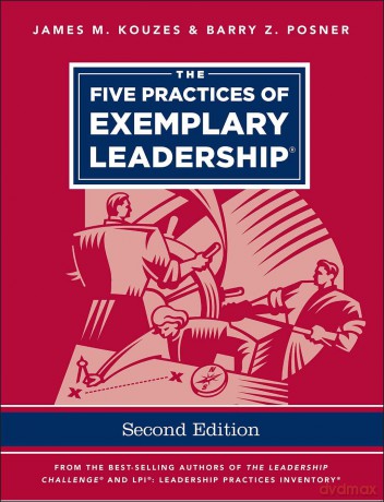The Five Practices of Exemplary Leadership [KSIĄŻKA]