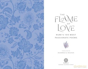 The Flame of Love: Rumi's Most Romantic Poems: Rumi's 100 Most Passionate Poems [KSIĄŻKA]