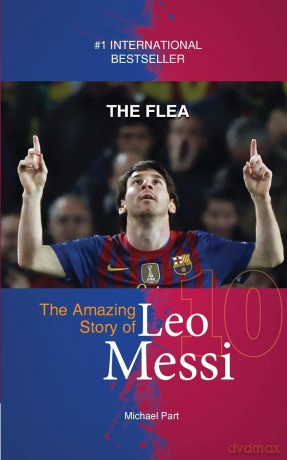 The Flea: The Amazing Story of Leo Messi [KSIĄŻKA]
