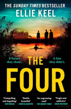 The Four: The instant Sunday Times best-seller and new must-read psychological dark academia thriller debut of 2025 [KSIĄŻKA]