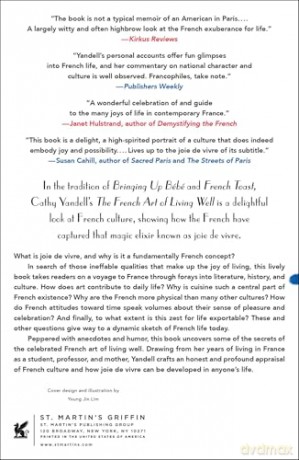 The French Art of Living Well: Finding Joie de Vivre in the Everyday World [KSIĄŻKA]