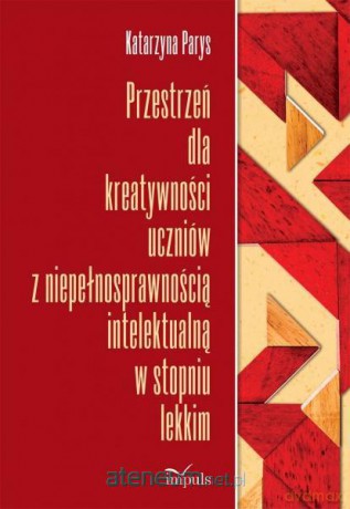 Przestrzeń dla kreatywności uczniów z niepełnospr. [KSIĄŻKA]