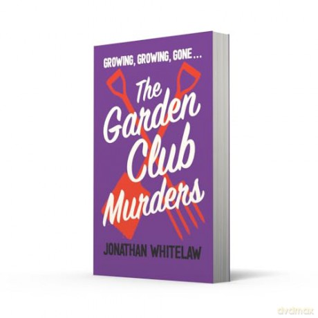 The Garden Club Murders: Unearth the clues in this addictive slice of cosy crime new for 2025 [KSIĄŻKA]