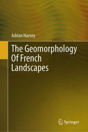 The Geomorphology of French Landscapes [KSIĄŻKA]