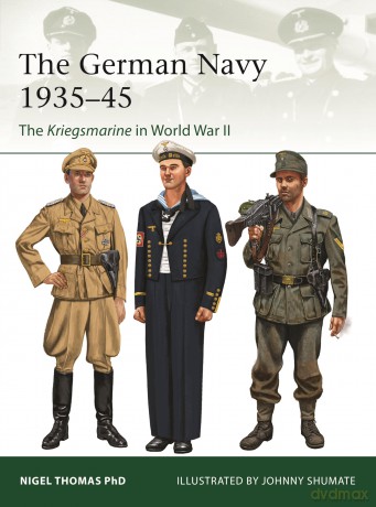 The German Navy 1935-45: The Kriegsmarine in World War II: 260 [KSIĄŻKA]