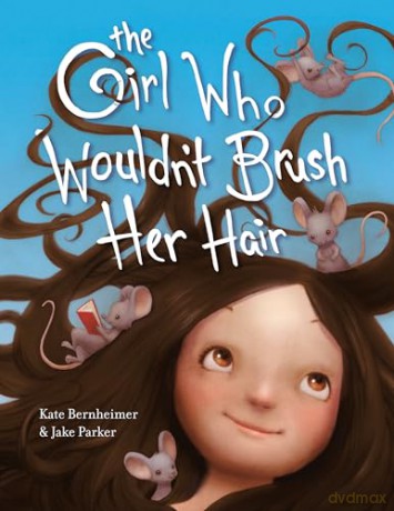 The Girl Who Wouldn't Brush Her Hair [KSIĄŻKA]