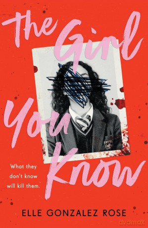 The Girl You Know: A twisty dark academia thriller [KSIĄŻKA]