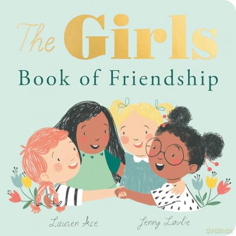 The Girls Book of Friendship [KSIĄŻKA]