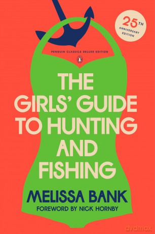 The Girls' Guide to Hunting and Fishing: 25th-Anniversary Edition [KSIĄŻKA]
