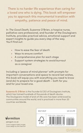The Good Death: A Guide for Supporting Your Loved One through the End of Life [KSIĄŻKA]