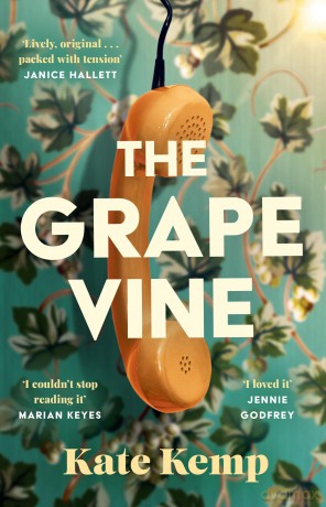 The Grapevine: Winner of the Stylist Prize for Feminist Fiction [KSIĄŻKA]
