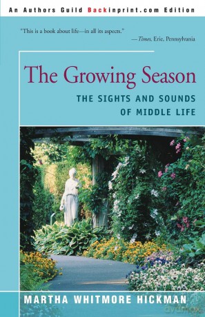 The Growing Season: The Sights and Sounds of Middle Life [KSIĄŻKA]