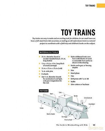 The Guide to Woodworking with Kids: Craft Projects to Develop the Lifelong Skills of Young Makers [KSIĄŻKA]
