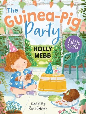 The Guinea-Pig Party: An adorable new animal tale from internationally bestselling author Holly Webb [KSIĄŻKA]