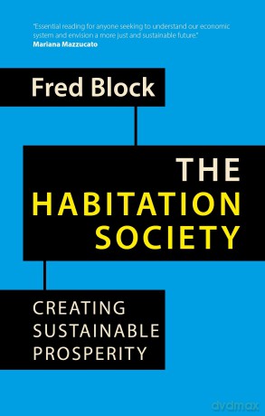 The Habitation Society: Creating Sustainable Prosperity [KSIĄŻKA]