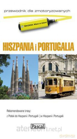 Przewodnik dla zmotoryzowanych - Hiszpania i Port. [KSIĄŻKA]