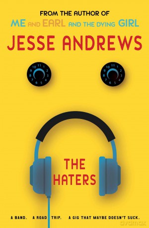 The Haters: A Band, a Road Trip, a Gig That Maybe Doesn't Suck [KSIĄŻKA]
