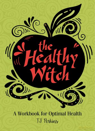 The Healthy Witch: A Workbook for Optimal Health [KSIĄŻKA]