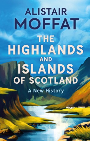 The Highlands and Islands of Scotland: A New History [KSIĄŻKA]