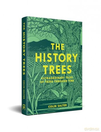 The History Trees: New for 2025, extraordinary tales of famous forests and natural landmarks around the world, with roots in history through to today [KSIĄŻKA]