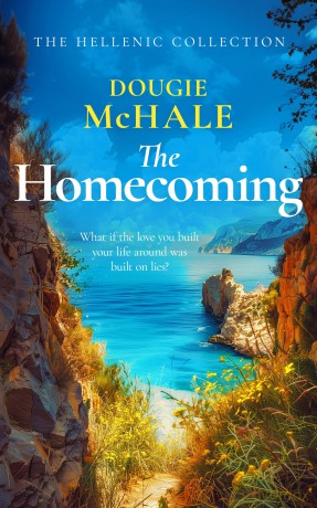 The Homecoming: A Greek Island Romance About Betrayal, Secrets, and Second Chances [KSIĄŻKA]