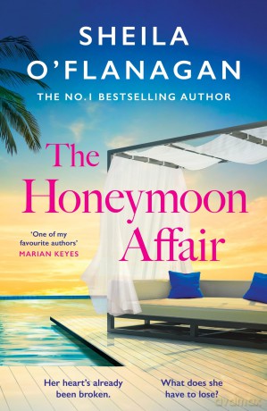 The Honeymoon Affair: Don't miss the gripping and romantic new contemporary novel from No. 1 bestselling author Sheila O'Flanagan! [KSIĄŻKA]