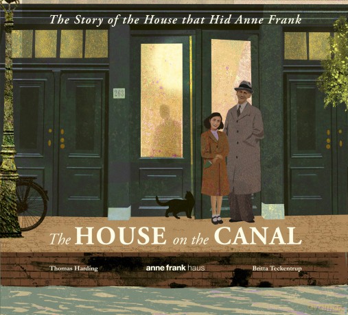 The House on the Canal: The Story of the House that Hid Anne Frank [KSIĄŻKA]