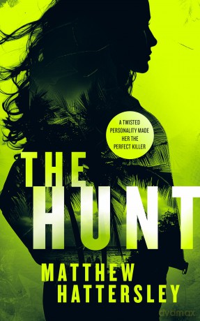 The Hunt: a page-turning thriller: 3 [KSIĄŻKA]