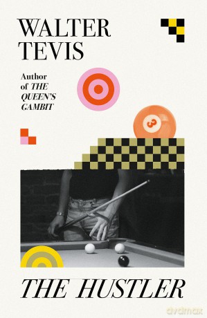 The Hustler: From the author of The Queen's Gambit - now a major Netflix drama [KSIĄŻKA]