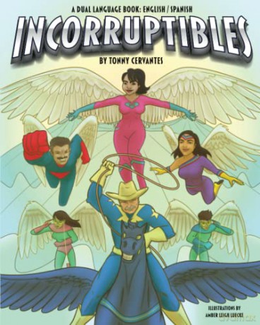 The Incorruptibles: An English/Spanish dual language book [KOMIKS]