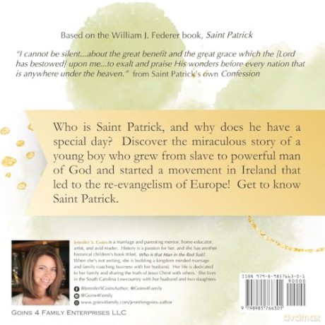 The Incredible Saint Patrick: From Slave to Saint, a Life of Compassion and Courage [KSIĄŻKA]