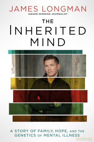 The Inherited Mind: A Story of Family, Hope, and the Genetics of Mental Illness [KSIĄŻKA]