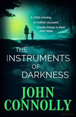 The Instruments of Darkness: A Charlie Parker Thriller [KSIĄŻKA]