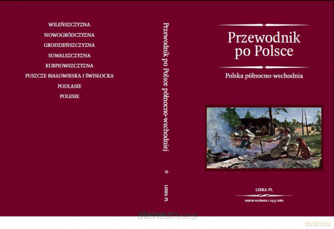 Przewodnik po Polsce. Polska północno-wschodnia [KSIĄŻKA]