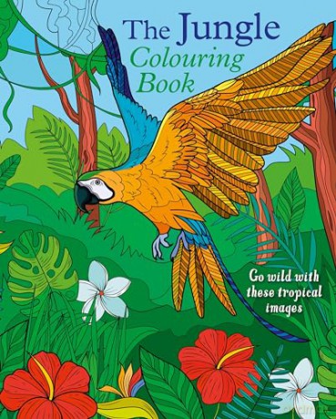 The Jungle Colouring Book: Go Wild With These Tropical Images [KSIĄŻKA]