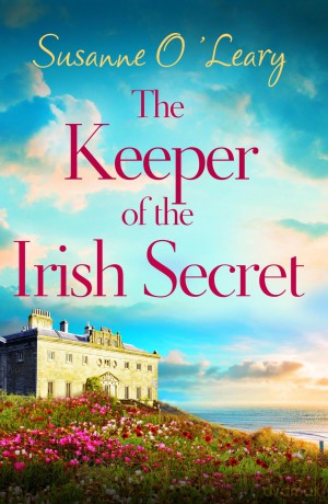 The Keeper of the Irish Secret: An utterly gorgeous second chance romance set in Ireland [KSIĄŻKA]