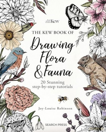 The Kew Book of Drawing Flora and Fauna: 20 stunning step-by-step tutorials [KSIĄŻKA]
