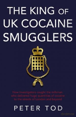 The King of UK Cocaine Smugglers [KSIĄŻKA]