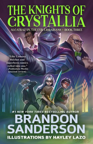 The Knights of Crystallia: Alcatraz vs. the Evil Librarians: 3 [KSIĄŻKA]