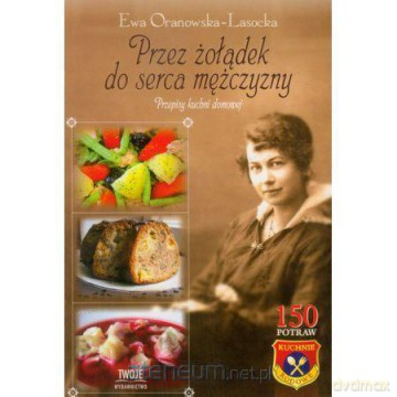 Przez żołądek do serca mężczyzny [KSIĄŻKA]