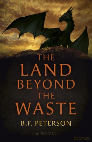 The Land Beyond the Waste: A Novel [KSIĄŻKA]