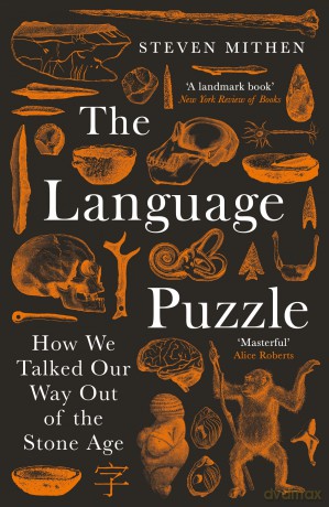 The Language Puzzle: How We Talked Our Way Out of the Stone Age [KSIĄŻKA]