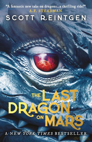 The Last Dragon on Mars: 'A brilliant first instalment of a series for 9+' The Guardian [KSIĄŻKA]